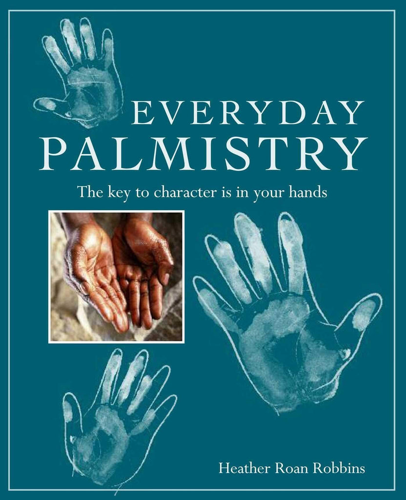 Marissa's Books & Gifts, LLC 9781782493730 Everyday Palmistry: The key to character is in your hands