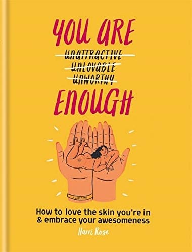 Marissa's Books & Gifts, LLC 9781783253203 You Are Enough: How to Love the Skin You’re in & Embrace Your Awesomeness