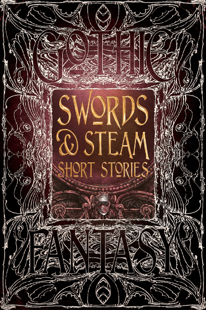 Marissa's Books & Gifts, LLC 9781783619979 Swords & Steam Short Stories (Gothic Fantasy)