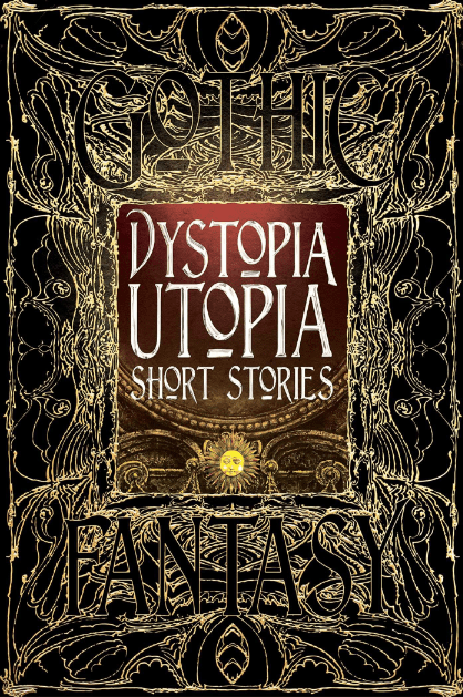 Marissa's Books & Gifts, LLC 9781783619986 Dystopia Utopia Short Stories (Gothic Fantasy)