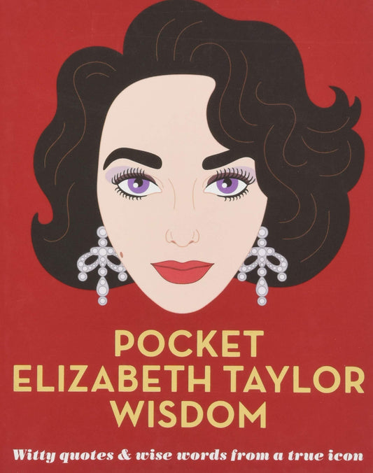 Marissa's Books & Gifts, LLC 9781784881597 Pocket Elizabeth Taylor Wisdom: Witty And Wise Words From A True Icon