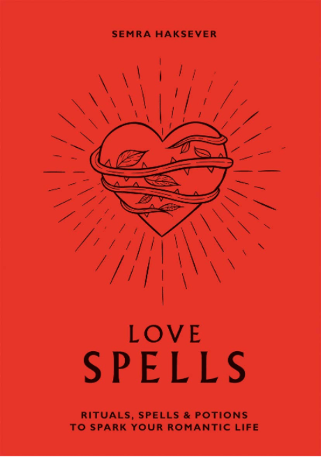 Marissa's Books & Gifts, LLC 9781784882310 Love Spells: Rituals, Spells & Potions to Spark Your Romantic Life