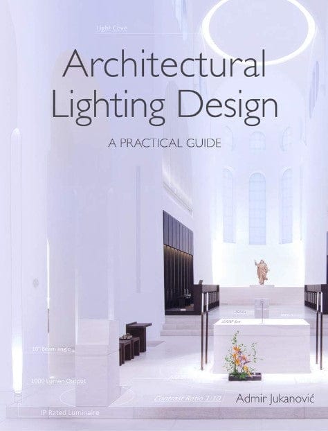 Marissa's Books & Gifts, LLC 9781785004575 Architectural Lighting Design: A Practical Guide