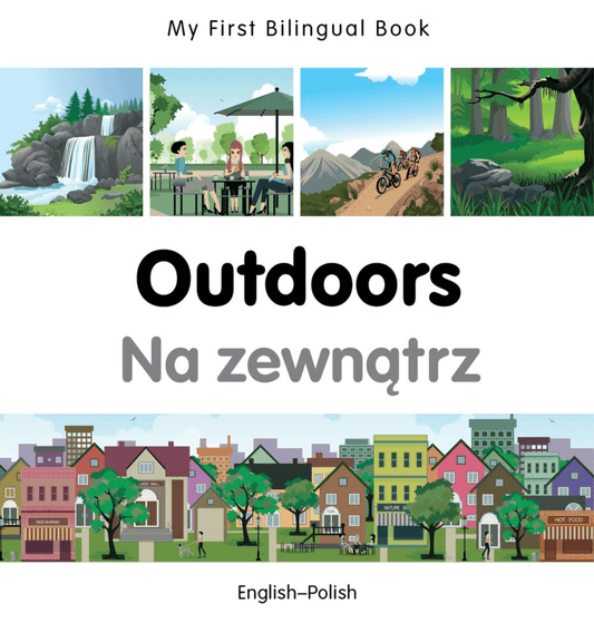 Marissa's Books & Gifts, LLC 9781785080272 My First Bilingual Book: Outdoors (English–Polish)