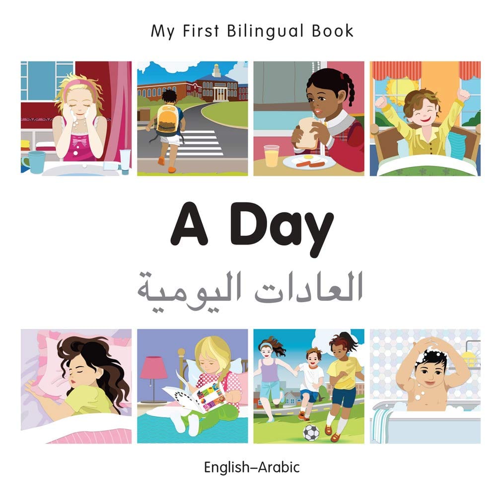 Marissa's Books & Gifts, LLC 9781785080357 My First Bilingual Book: A Day (English–Arabic)
