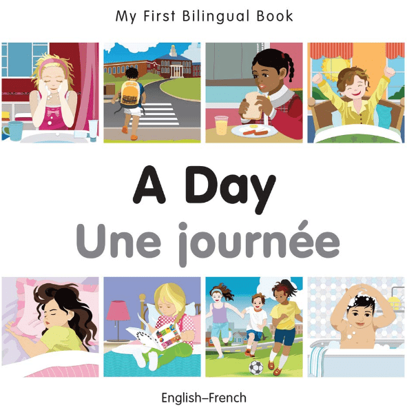 Marissa's Books & Gifts, LLC 9781785080395 My First Bilingual Book: A Day (English–French)