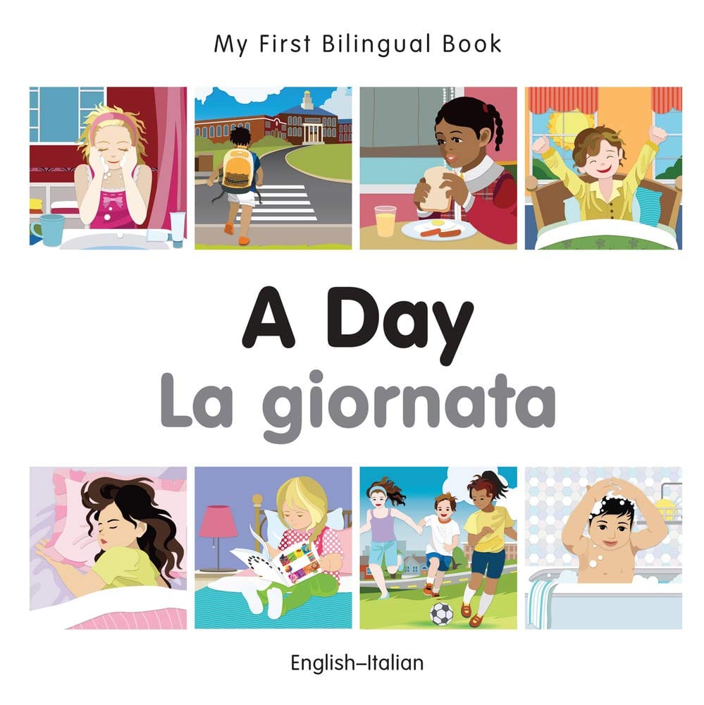 Marissa's Books & Gifts, LLC 9781785080418 My First Bilingual Book: A Day (English–Italian)