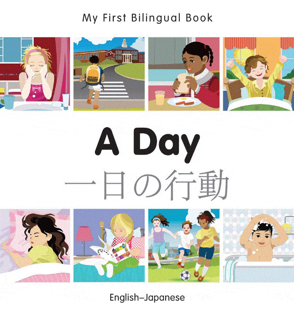 Marissa's Books & Gifts, LLC 9781785080425 My First Bilingual Book: A Day (English–Japanese)