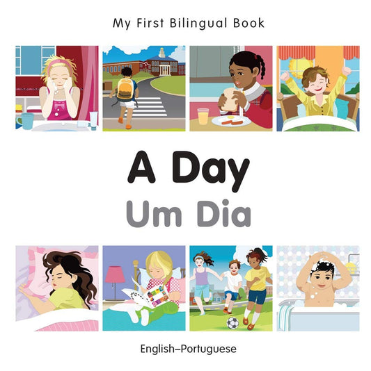 Marissa's Books & Gifts, LLC 9781785080456 My First Bilingual Book: A Day (English–Portuguese)