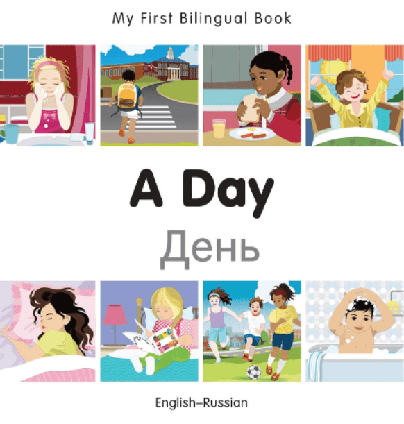 Marissa's Books & Gifts, LLC 9781785080463 My First Bilingual Book: A Day (English–Russian)