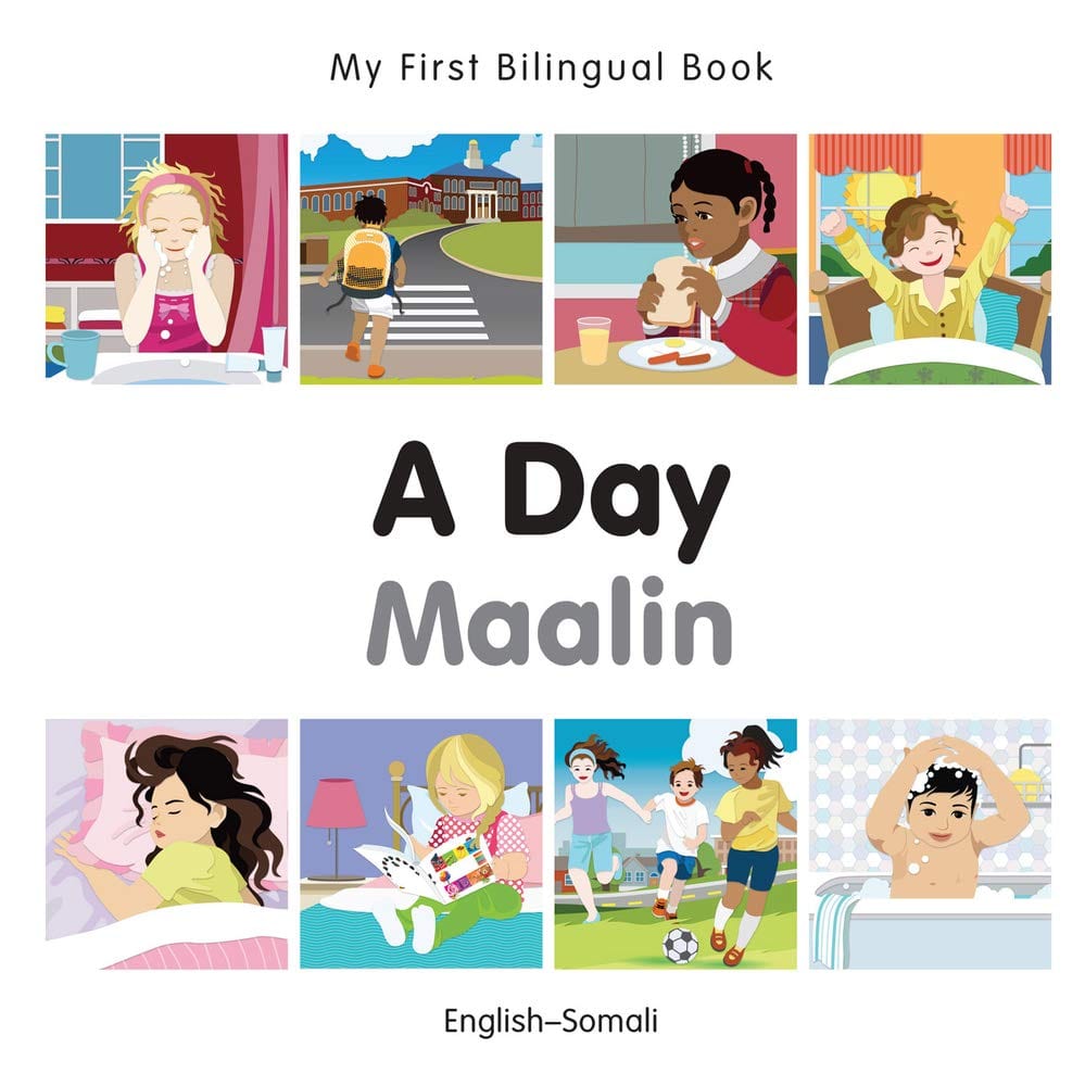 Marissa's Books & Gifts, LLC 9781785080470 My First Bilingual Book: A Day (English–Somali)