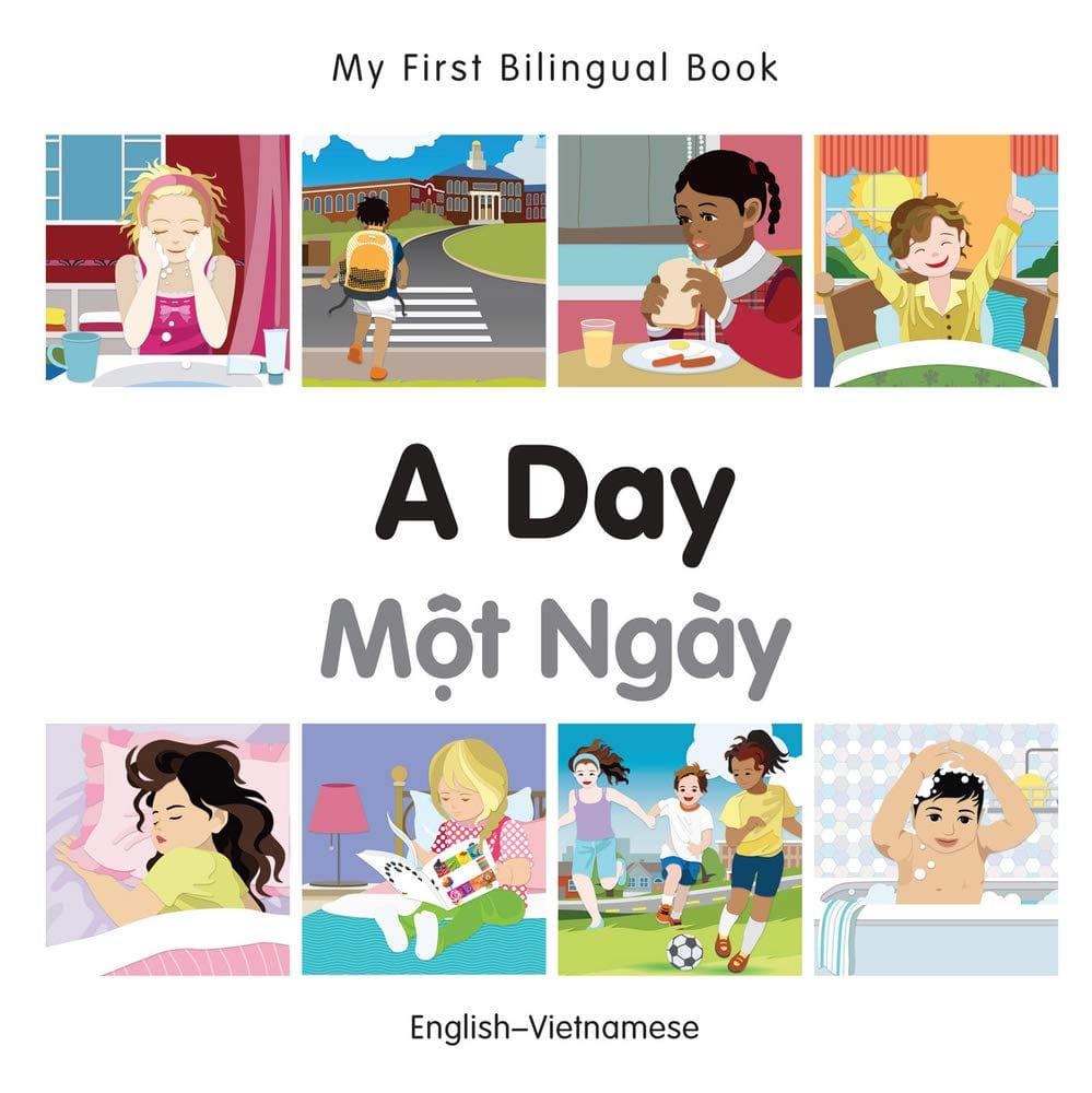 Marissa's Books & Gifts, LLC 9781785080517 My First Bilingual Book: A Day (English–Vietnamese)
