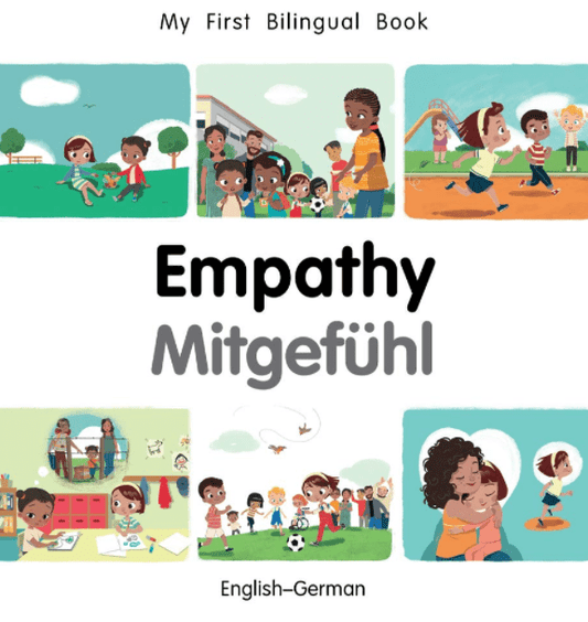 Marissa's Books & Gifts, LLC 9781785088445 My First Bilingual Book: Empathy (English–German)