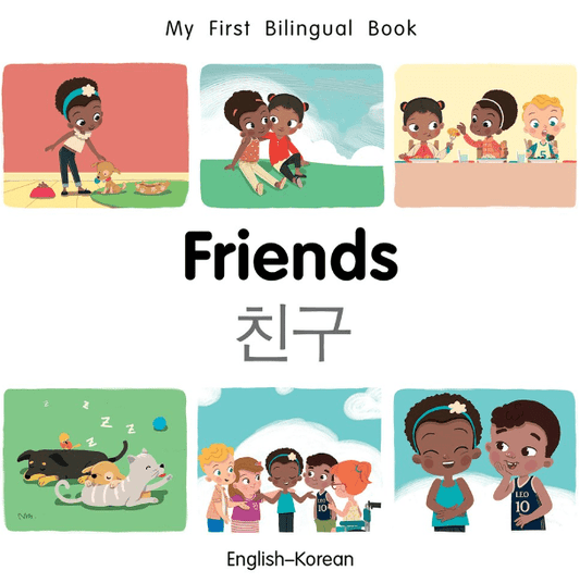 Marissa's Books & Gifts, LLC 9781785088650 My First Bilingual Book: Friends (English–Korean)