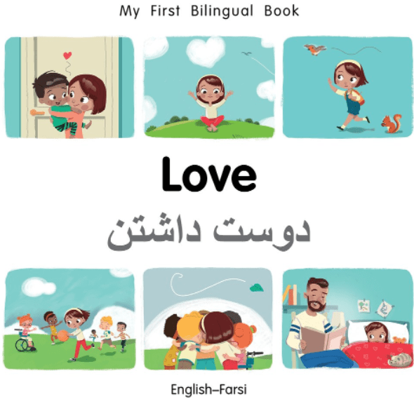 Marissa's Books & Gifts, LLC 9781785088780 My First Bilingual Book: Love (English–Farsi)