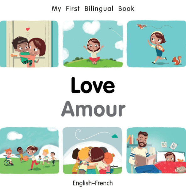 Marissa's Books & Gifts, LLC 9781785088797 My First Bilingual Book: Love (English–French)
