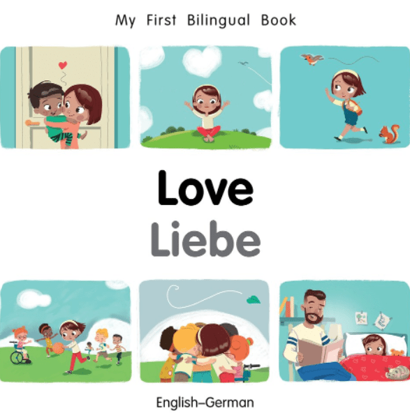 Marissa's Books & Gifts, LLC 9781785088803 My First Bilingual Book:Love (English–German)