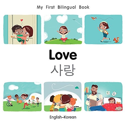 Marissa's Books & Gifts, LLC 9781785088995 My First Bilingual Book: Love (English–Korean)