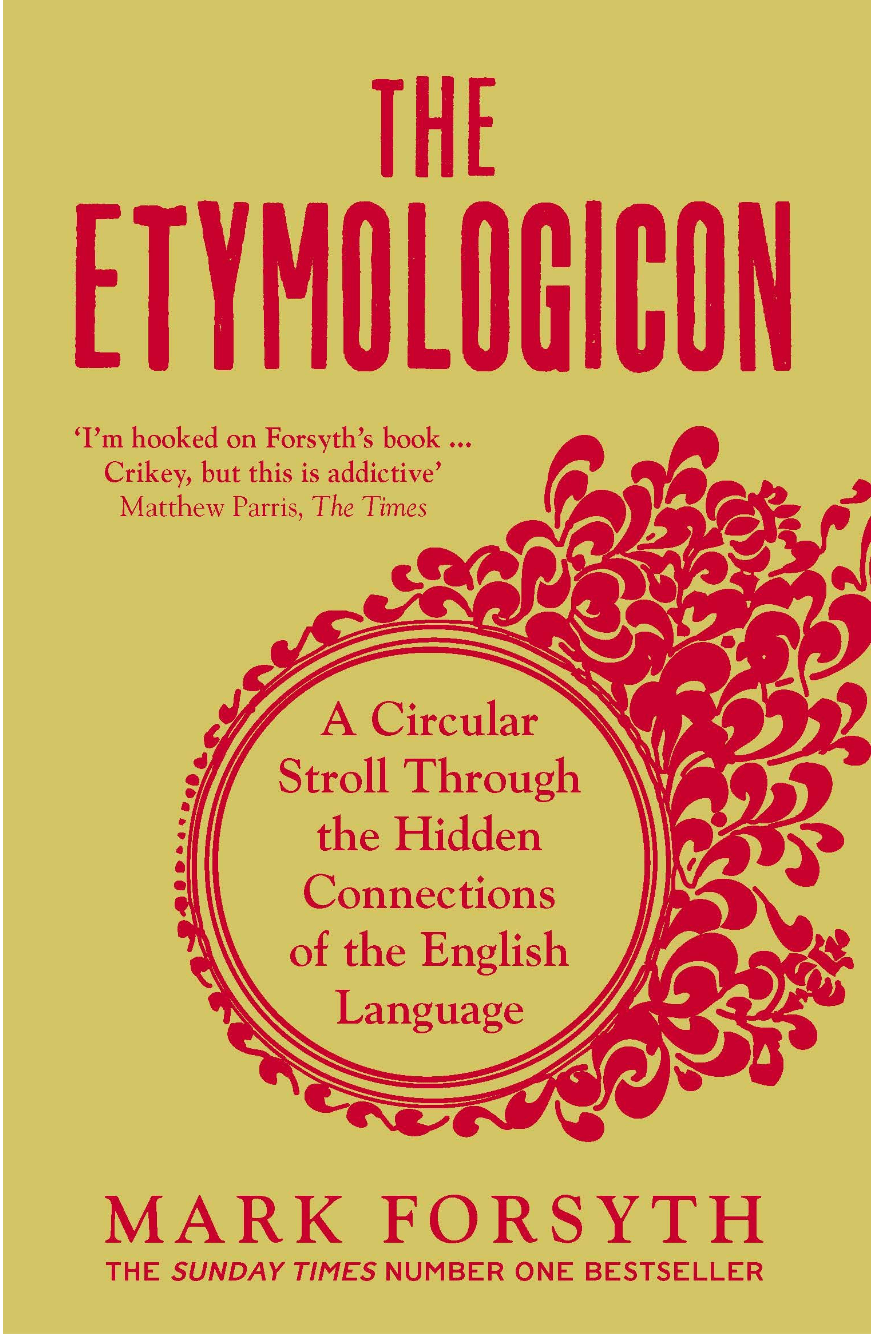 Marissa's Books & Gifts, LLC 9781785781704 The Etymologicon