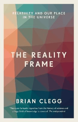 Marissa's Books & Gifts, LLC 9781785782817 The Reality Frame: Relativity and Our Place in the Universe