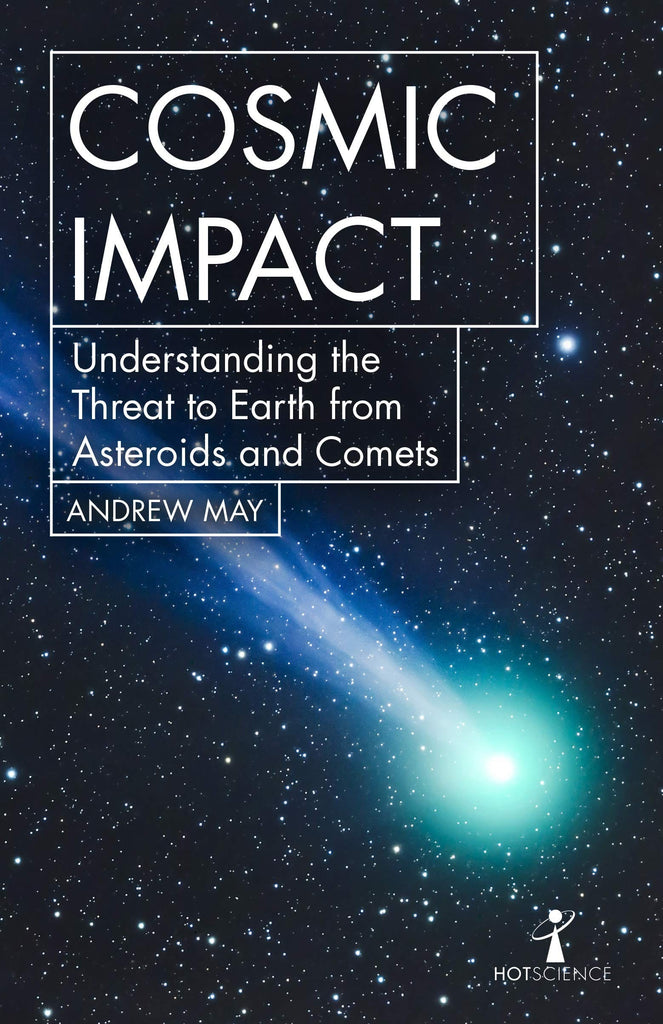 Marissa's Books & Gifts, LLC 9781785784934 Cosmic Impact: Understanding the Threat to Earth from Asteroids and Comets