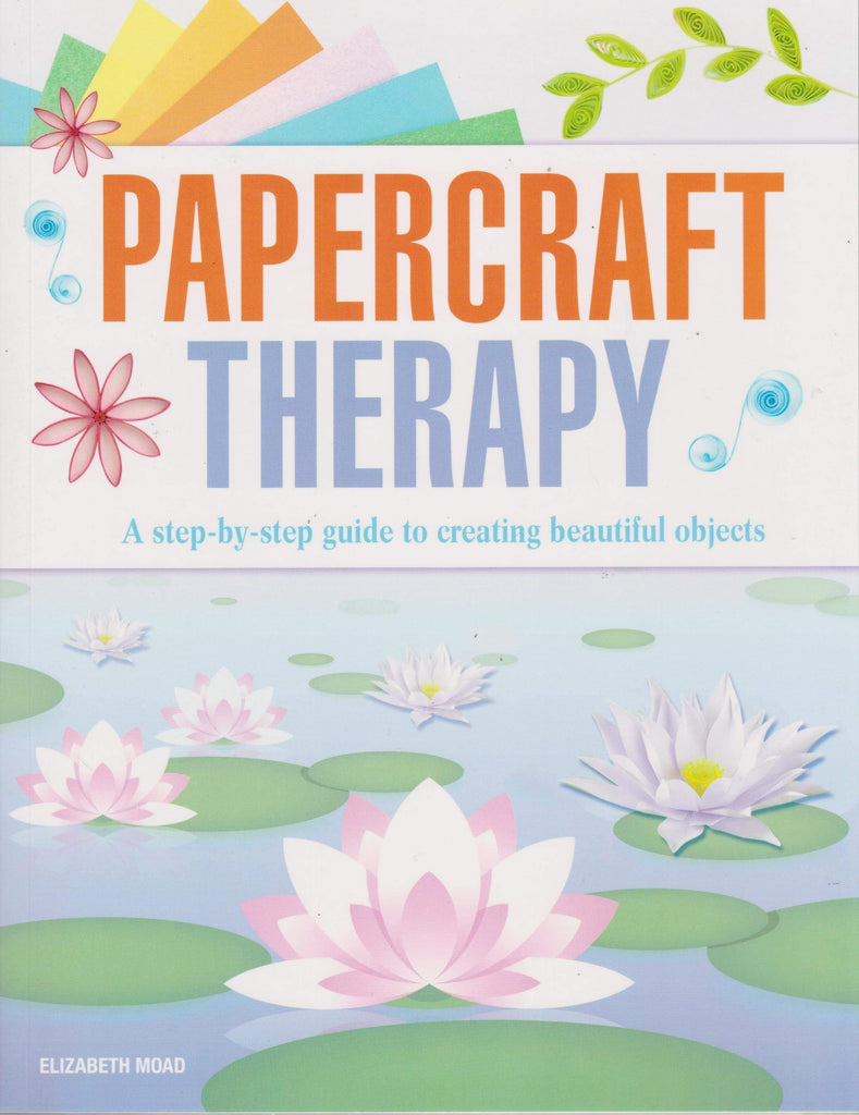 Marissa's Books & Gifts, LLC 9781785991837 Papercraft Therapy