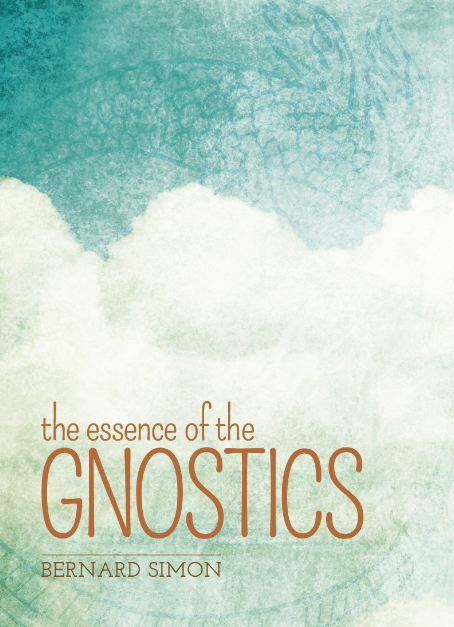 Marissa's Books & Gifts, LLC 9781785994760 The Essence of the Gnostics
