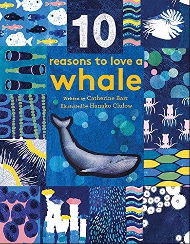 Marissa's Books & Gifts, LLC 9781786030146 10 Reasons to Love a Whale