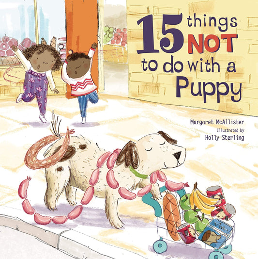 Marissa's Books & Gifts, LLC 9781786030474 15 Things Not To Do With A Puppy