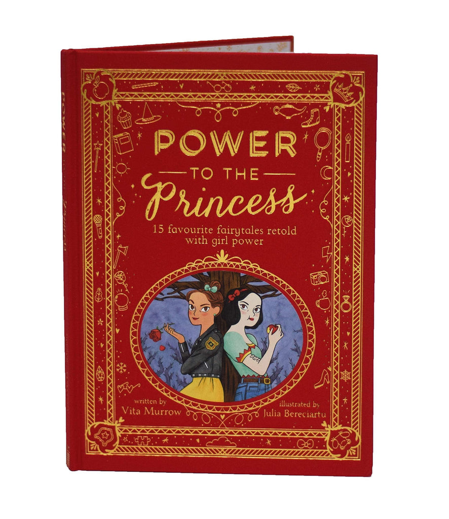 Marissa's Books & Gifts, LLC 9781786032034 Power To The Princess: 15 Favorite Fairytales Retold With Girl Power
