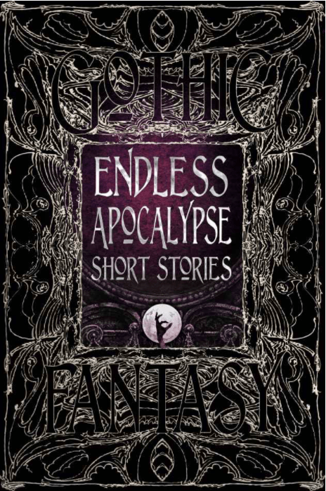 Marissa's Books & Gifts, LLC 9781786647672 Endless Apocalypse Short Stories (Gothic Fantasy)