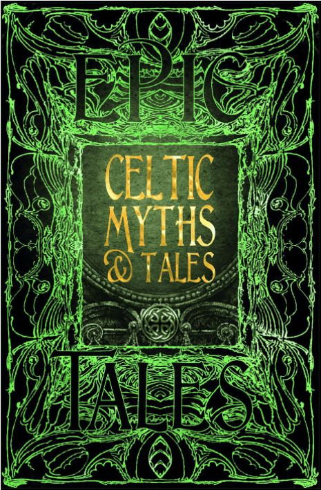 Marissa's Books & Gifts, LLC 9781786647702 Celtic Myths & Tales: Epic Tales (Gothic Fantasy)