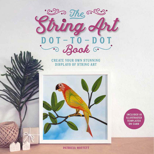 Marissa's Books & Gifts, LLC 9781787393585 The String Art Dot-to-Dot Book