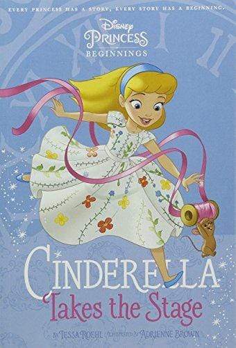 Marissa's Books & Gifts, LLC 9781788102773 PRINCESS: Cinderella Takes Stage (Chapter Book 128 Disney)