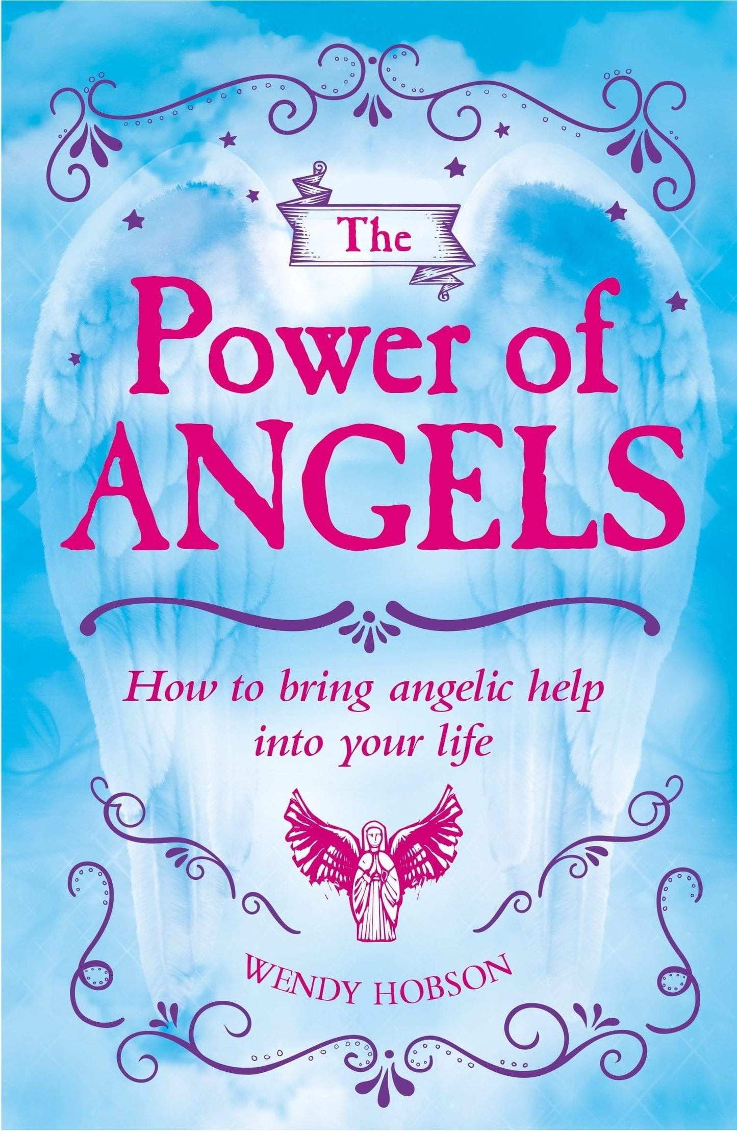 Marissa's Books & Gifts, LLC 9781788285513 The Power of Angels: How to Bring Angelic Help into Your Life