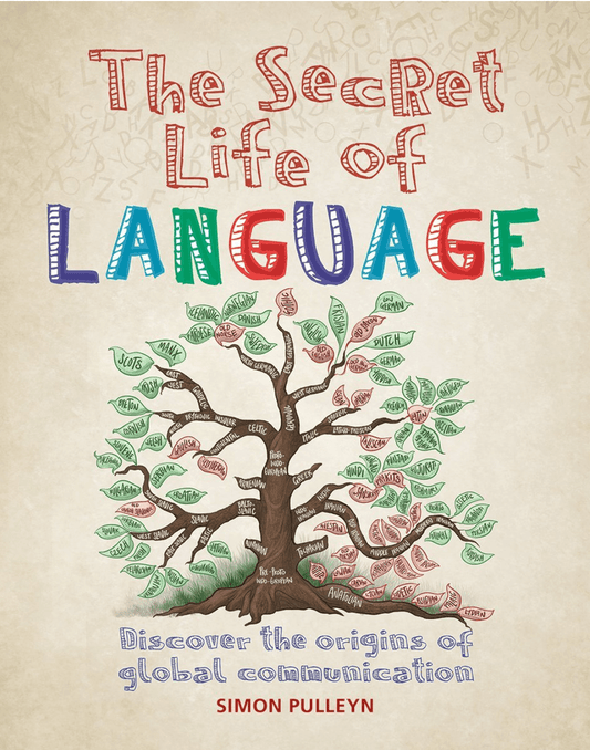 Marissa's Books & Gifts, LLC 9781788400244 The Secret Life of Language: Discover the Origins of Global Communication