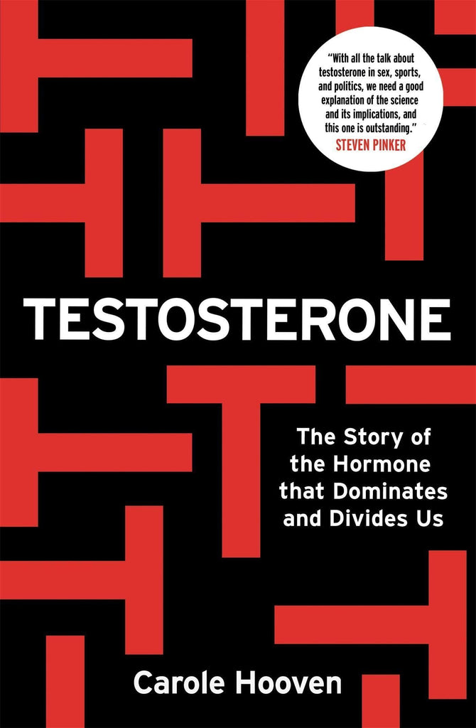 Marissa's Books & Gifts, LLC 9781788402927 Testosterone: The Story of the Hormone that Dominates and Divides Us *Hardcover*