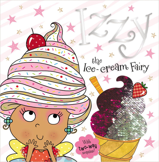 Marissa's Books & Gifts, LLC 9781788435079 Izzy the Ice-Cream Fairy