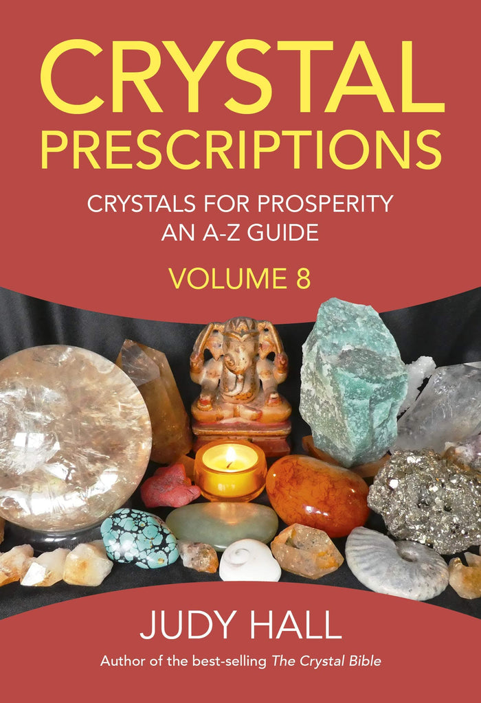 Marissa's Books & Gifts, LLC 9781789042405 Crystal Prescriptions: Crystals for Prosperity an A-Z Guide (Volume 8)