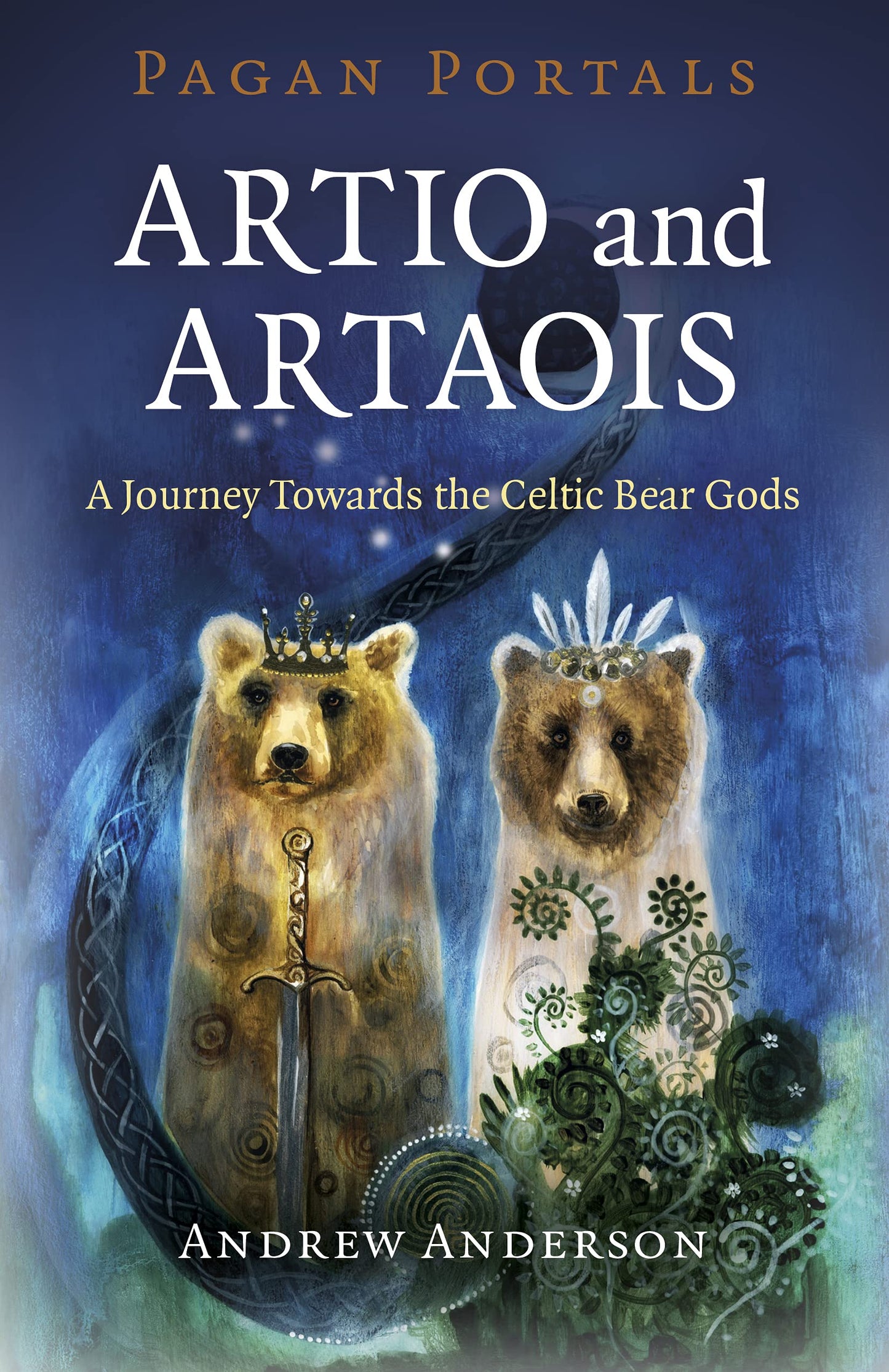 Marissa's Books & Gifts, LLC 9781789044621 Pagan Portals- Artio and Artaois: A Journey Towards the Celtic Bear Gods