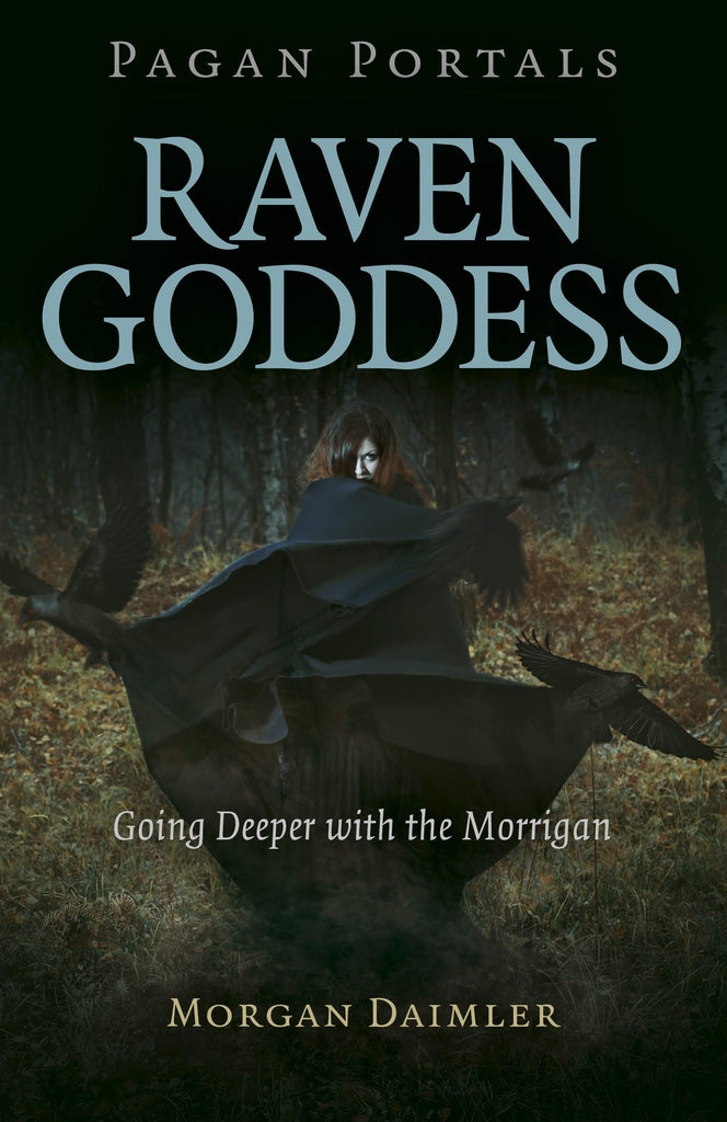 Marissa's Books & Gifts, LLC 9781789044867 Pagan Portals- Raven Goddess: Going Deeper with the Morrigan