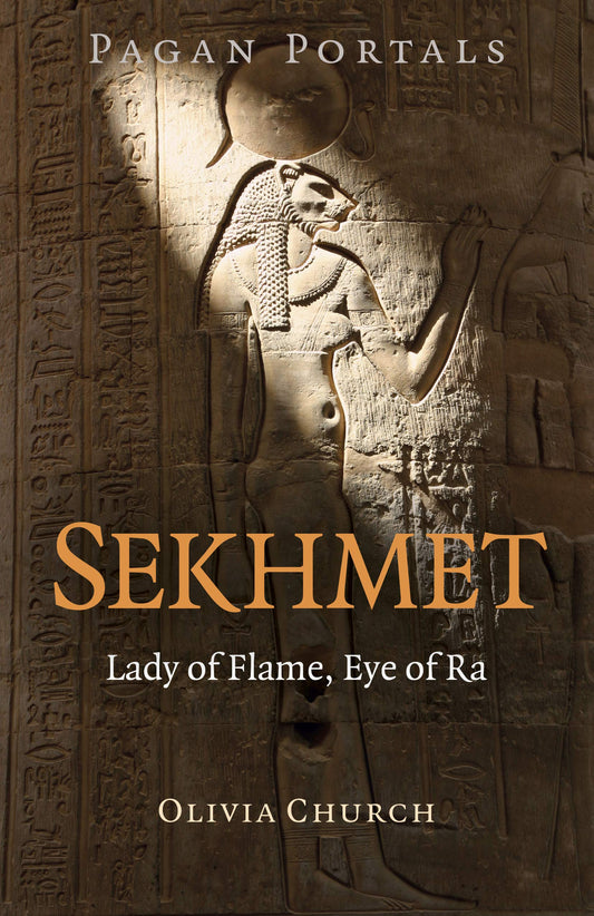 Marissa's Books & Gifts, LLC 9781789047134 Pagan Portals- Sekhmet: Lady of Flame, Eye of Ra