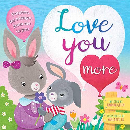 Marissa's Books & Gifts, LLC 9781789058284 Love You More (Board Book)