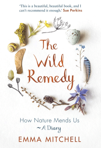 Marissa's Books & Gifts, LLC 9781789290424 The Wild Remedy: How Nature Mends Us (Diary)