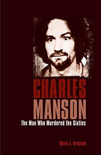 Marissa's Books & Gifts, LLC 9781789505528 Charles Manson: The Man Who Murdered The Sixties