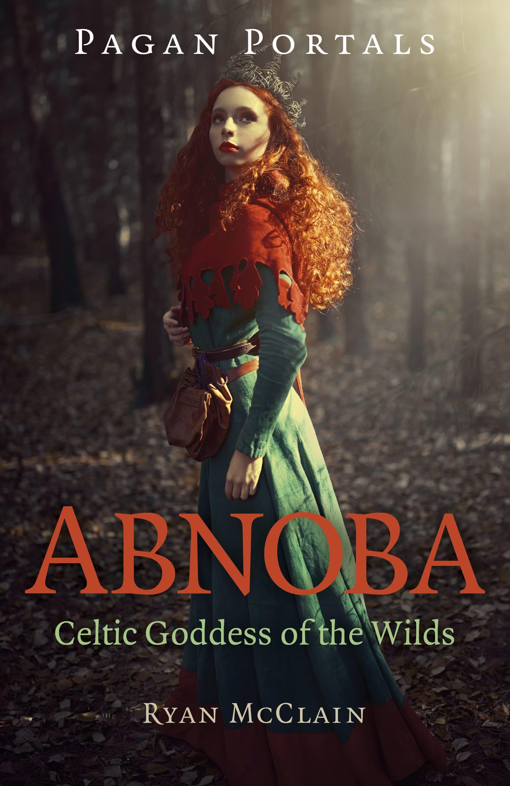 Marissa's Books & Gifts, LLC 9781803410241 Pagan Portals- Abnoba: Celtic Goddess of the Wilds