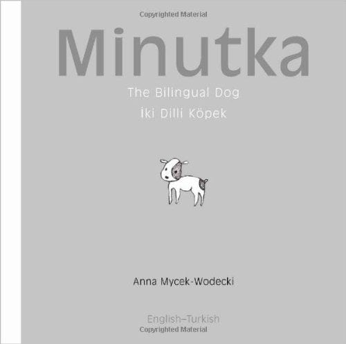 Marissa's Books & Gifts, LLC 9781840595109 Minutka: The Bilingual Dog (Turkish-English)