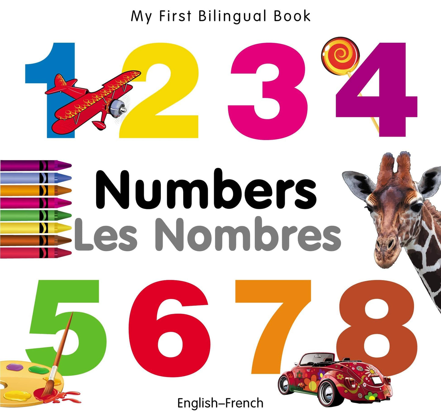 Marissa's Books & Gifts, LLC 9781840595413 My First Bilingual Book: Numbers (English–French)