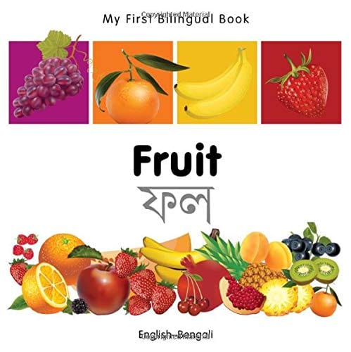 Marissa's Books & Gifts, LLC 9781840596250 My First Bilingual Book: Fruit (English–Bengali)