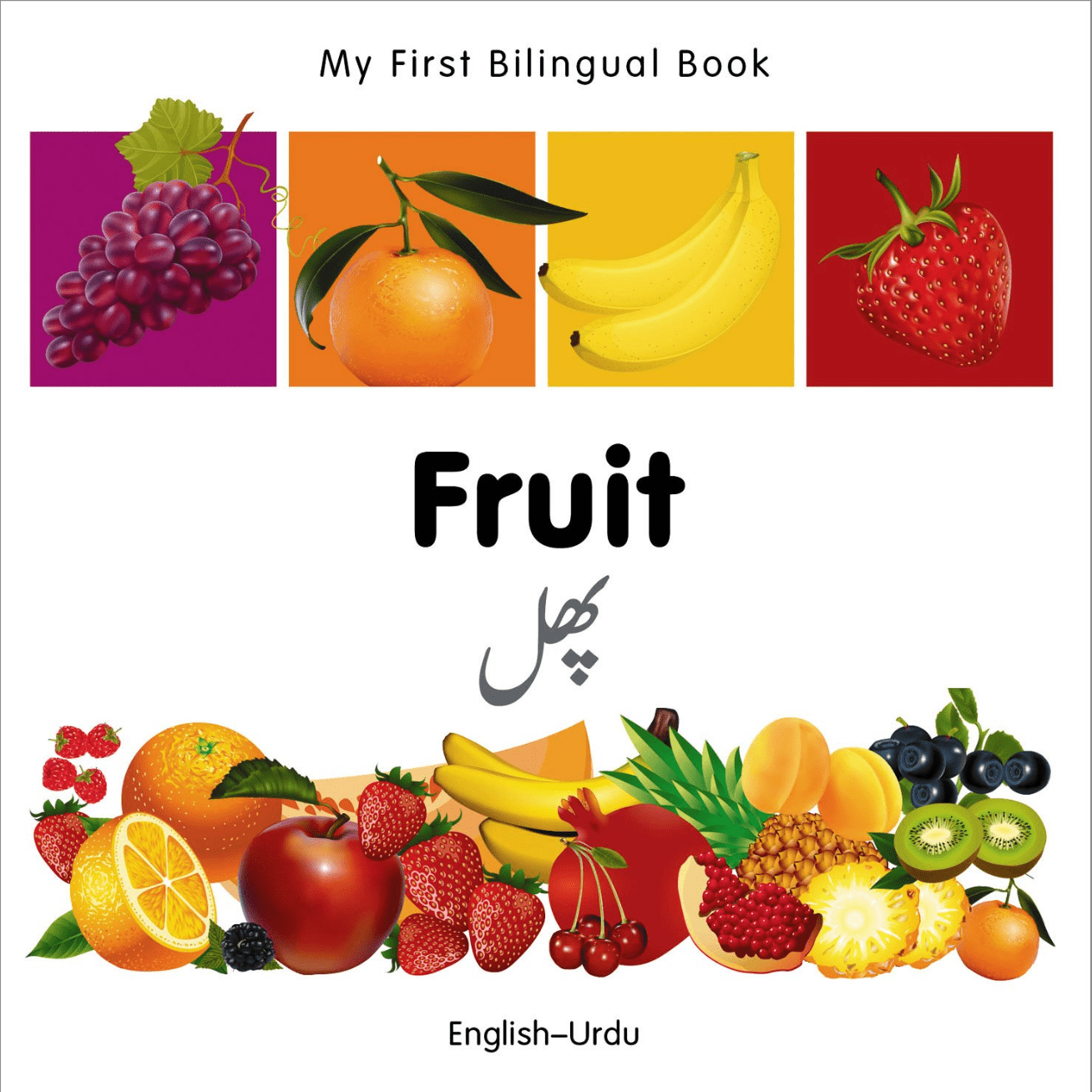 Marissa's Books & Gifts, LLC 9781840596380 My First Bilingual Book: Fruit (English–Urdu)